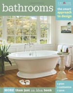 Bathrooms: The Smart Approach to Design (Home Decorating) - Editors of Creative Homeowner