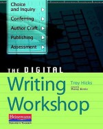 The Digital Writing Workshop - Troy Hicks