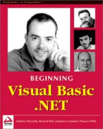 Beginning Visual Basic .NET - Matthew Reynolds, Richard Blair, Jonathan Crossland