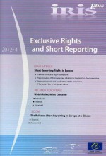 Iris Plus 2012-4 - Exclusive Rights and Short Reporting - Council of Europe