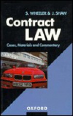 Contract Law: Cases, Materials, and Commentary - Sally Wheeler, Jo Shaw