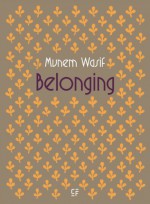 Belonging - Munem Wasif, Munem Wasif, Clémentine de la Féronnière, Christian Caujolle, Christian Caujolle