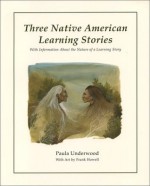 Three Native American Learning Stories: Who Speaks for Wolf, Winter White and Summer Gold, Many Circles - Paula Underwood