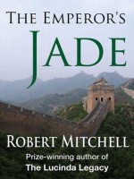 The Emperor's Jade - Robert Mitchell