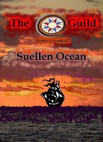 The Guild, Hester's Goodwill (The Lion's Trace, Book #2) - Suellen Ocean