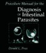 Procedure Manual for the Diagnosis of Intestinal Parasites - Donald Price