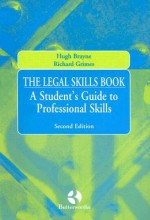 The Legal Skills Book: A Student's Guide To Professional Skills - Hugh Brayne, Richard Grimes