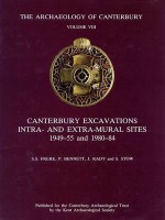 Canterbury Excavations Intra- And Extra-Mural Sites 1949-55 and 1980-84 - Sheppard Sunderland Frere