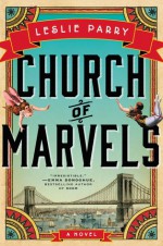 Church of Marvels - Leslie Parry