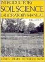 Introductory Soil Science Laboratory Manual - Troeh Palmer, Frederick R. Troeh, Troeh Palmer