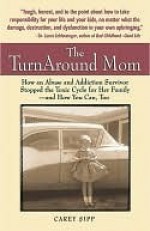 The TurnAround Mom - Carey Sipp, George Gallup Jr.