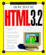 How to Use HTML 3.2 - Scott Arpajian, Robert Mullen