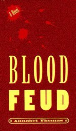 Blood Feud - Annabel Thomas