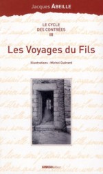 Les Voyages du Fils - Jacques Abeille