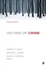 Victims of Crime - Susan A. Herman, Arthur Lurigio, Robert C. Davis Jr.