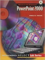 Select: PowerPoint 2000 - Johnson Toliver, Yvonne Johnson, Philip A. Koneman