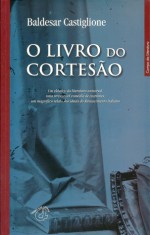 O Livro do Cortesão - Baldassare Castiglione, Carlos Aboim de Brito