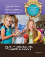 Healthy Alternatives to Sweets & Snacks - Kim Etingoff