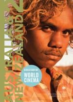 Directory of World Cinema: Australia and New Zealand 2 - Ben Goldsmith, Geoff Lealand