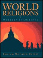 World Religions: Western Traditions - Willard Oxtoby