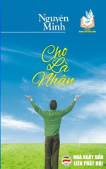 Cho la nhan: Rong mo tam hon va chia se trong cuoc song (Vietnamese Edition) - Nguyen Minh