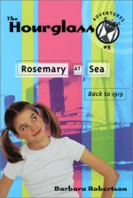 Rosemary at Sea - Barbara Robertson