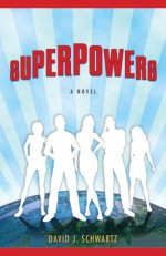 Superpowers - David J. Schwartz