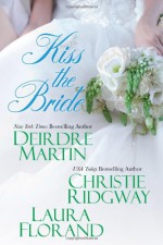 Kiss the Bride - Laura Florand