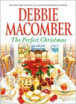 The Perfect Christmas - Debbie Macomber