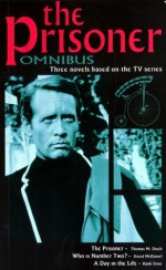 The Prisoner Omnibus - Thomas M. Disch, Hank Stine, David McDaniel