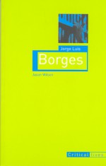 Jorge Luis Borges - Jason Wilson