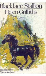 Blackface Stallion - Helen Griffiths, Victor G. Ambrus