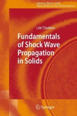 Fundamentals of Shock Wave Propagation in Solids - Lee Davison