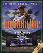 Ultimate Encyclopedia of Formula One: The Definitive Illustrated Guide to Grand Prix Motor... - Bruce Jones, Damon Hill