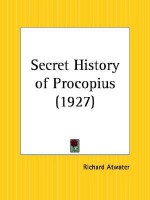 Secret History of Procopius - Richard Atwater