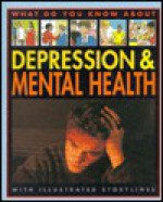 Depression and Mental Health - Pete Sanders, Steve Myers