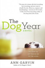 The Dog Year - Ann Wertz Garvin