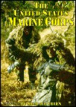 The United States Marine Corps (Serving Your Country) - Michael Green