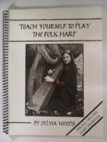 Teach Yourself to Play the Folk Harp - Sylvia Woods