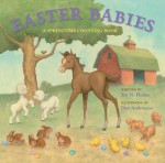 Easter Babies: A Springtime Counting Book - Joy N. Hulme, Dan Andreasen