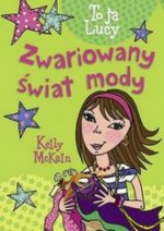 Zwariowany świat mody - Kelly McKain