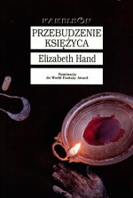 Przebudzenie księżyca - Elizabeth Hand