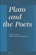 Plato and the Poets - Pierre Destrée