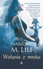 Wołanie z mroku - Marjorie M. Liu, Małgorzata Stefaniuk