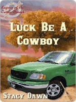 Luck Be a Cowboy [Legacy of the Celtic Brooch Series] - Stacy Dawn