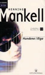 Hundene i Riga (Wallander #2) - Henning Mankell, Kari Bolstad