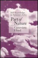 Part Of Nature: Self Knowledge In Spinoza's Ethics - Genevieve Lloyd