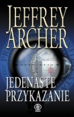 Jedenaste przykazanie - Jeffrey Archer, Danuta Sękalska