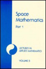 Space Mathematics - American Mathematical Society, J. Barkley Rosser