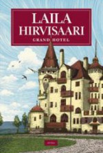 Grand Hotel - Laila Hirvisaari